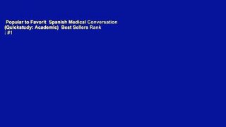 Popular to Favorit  Spanish Medical Conversation (Quickstudy: Academic)  Best Sellers Rank : #1