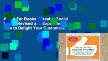 About For Books  Likeable Social Media, Revised and Expanded: How to Delight Your Customers,