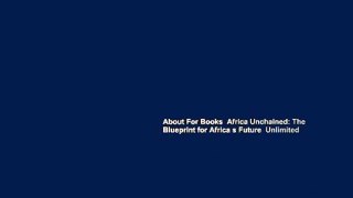 About For Books  Africa Unchained: The Blueprint for Africa s Future  Unlimited