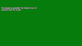 this books is available The Gluten-Free Girl and the Chef For Kindle