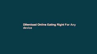 D0wnload Online Eating Right For Any device