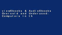 viewEbooks & AudioEbooks Oversold and Underused: Computers in the Classroom For Kindle