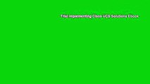 Trial Implementing Cisco UCS Solutions Ebook