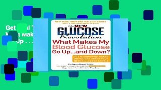 Get Trial The New Glucose Revolution What Makes My Blood Glucose Go Up . . . and Down?: 101
