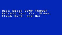 Open EBook CCNP TSHOOT 642-832 Cert Kit: Video, Flash Card, and Quick Reference Preparation
