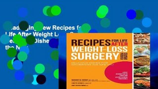 Readinging new Recipes for Life After Weight Loss Surgery: Delicious Dishes for Nourishing the New