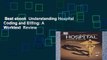 Best ebook  Understanding Hospital Coding and Billing: A Worktext  Review