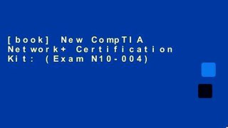 [book] New CompTIA Network+ Certification Kit: (Exam N10-004)