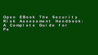 Open EBook The Security Risk Assessment Handbook: A Complete Guide for Performing Security Risk