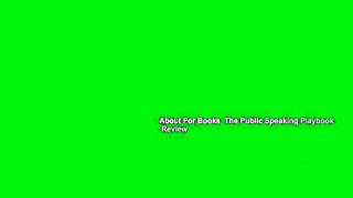 About For Books  The Public Speaking Playbook  Review