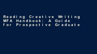 Reading Creative Writing MFA Handbook: A Guide for Prospective Graduate Students Full access