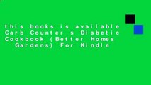 this books is available Carb Counter s Diabetic Cookbook (Better Homes   Gardens) For Kindle