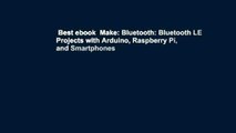 Best ebook  Make: Bluetooth: Bluetooth LE Projects with Arduino, Raspberry Pi, and Smartphones