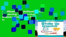 viewEbooks & AudioEbooks Shake Up Learning: Practical Ideas to Move Learning from Static to