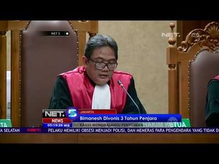 Hasil Sidang Putusan, Bimanesh Sutajo Divonis 3 Tahun Penjara - NET 5