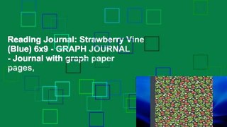 Reading Journal: Strawberry Vine (Blue) 6x9 - GRAPH JOURNAL - Journal with graph paper pages,