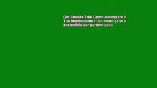 Get Ebooks Trial Come Accelerare il Tuo Metabolismo?: Un modo sano e sostenibile per perdere peso