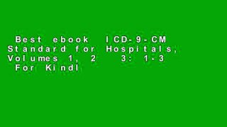 Best ebook  ICD-9-CM Standard for Hospitals, Volumes 1, 2   3: 1-3  For Kindle