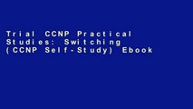 Trial CCNP Practical Studies: Switching (CCNP Self-Study) Ebook