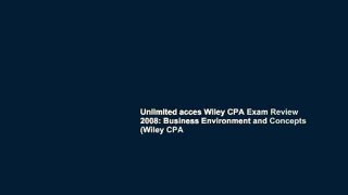 Unlimited acces Wiley CPA Exam Review 2008: Business Environment and Concepts (Wiley CPA