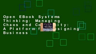 Open EBook Systems Thinking: Managing Chaos and Complexity: A Platform for Designing Business