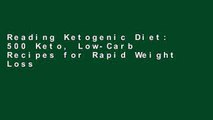 Reading Ketogenic Diet: 500 Keto, Low-Carb Recipes for Rapid Weight Loss D0nwload P-DF