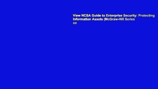 View NCSA Guide to Enterprise Security: Protecting Information Assets (McGraw-Hill Series on