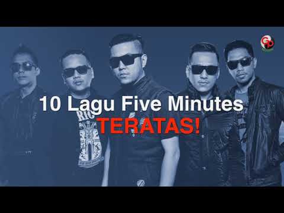 FIVE MINUTES - 10 LAGU TERPOPULER SEPANJANG MAS...