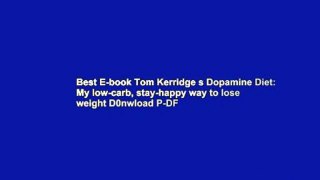 Best E-book Tom Kerridge s Dopamine Diet: My low-carb, stay-happy way to lose weight D0nwload P-DF