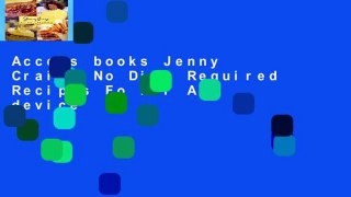 Access books Jenny Craigs No Diet Required Recipes Fo For Any device