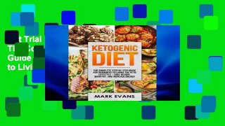 Get Trial Ketogenic Diet: The Complete Step by Step Guide for Beginner s to Living the Keto Life