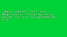 Best ebook  C++ for Beginners: step-by-step guide to C++ programming from basics to advanced  For