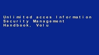 Unlimited acces Information Security Management Handbook, Volume 5 Book