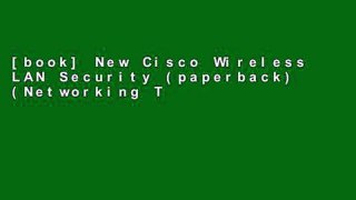 [book] New Cisco Wireless LAN Security (paperback) (Networking Technology)