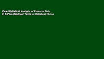 View Statistical Analysis of Financial Data in S-Plus (Springer Texts in Statistics) Ebook