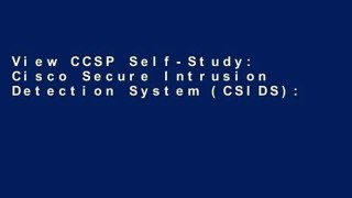 View CCSP Self-Study: Cisco Secure Intrusion Detection System (CSIDS): CISCO Secure Intrusion