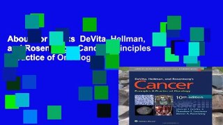 About For Books  DeVita, Hellman, and Rosenberg s Cancer: Principles   Practice of Oncology