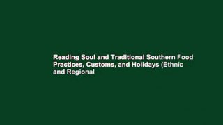 Reading Soul and Traditional Southern Food Practices, Customs, and Holidays (Ethnic and Regional