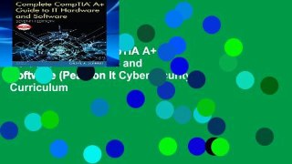 View Complete CompTIA A+ Guide to IT Hardware and Software (Pearson It Cybersecurity Curriculum