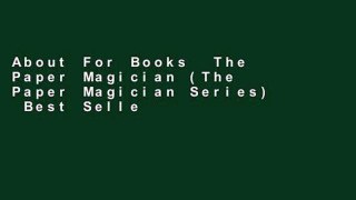 About For Books  The Paper Magician (The Paper Magician Series)  Best Sellers Rank : #3