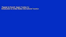 Popular to Favorit  Aspen Treatise for Introduction to United States International Taxation