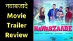 नवाबजादे मूवी ट्रेलर रिव्यू  | Nawabzaade Movie Trailer | Raghav Juyal | Punit | Dharmesh