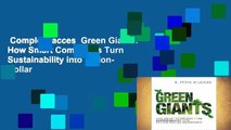 Complete acces  Green Giants: How Smart Companies Turn Sustainability into Billion- Dollar