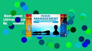 Best ebook  Risk Management: The Ultimate Guide to Financial Risk Management as Applied to