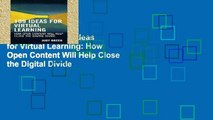 Full version  109 Ideas for Virtual Learning: How Open Content Will Help Close the Digital Divide