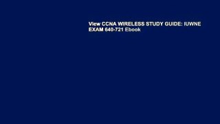 View CCNA WIRELESS STUDY GUIDE: IUWNE EXAM 640-721 Ebook