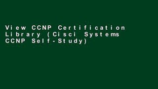 View CCNP Certification Library (Cisci Systems CCNP Self-Study) Ebook