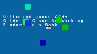 Unlimited acces CCNA Guide to Cisco Networking Fundamentals Book