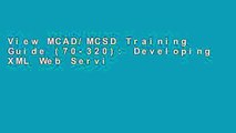 View MCAD/MCSD Training Guide (70-320): Developing XML Web Services and Server Components with