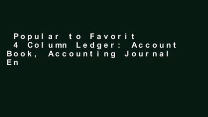 Popular to Favorit  4 Column Ledger: Account Book, Accounting Journal Entry Book, Bookkeeping